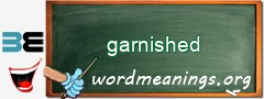WordMeaning blackboard for garnished